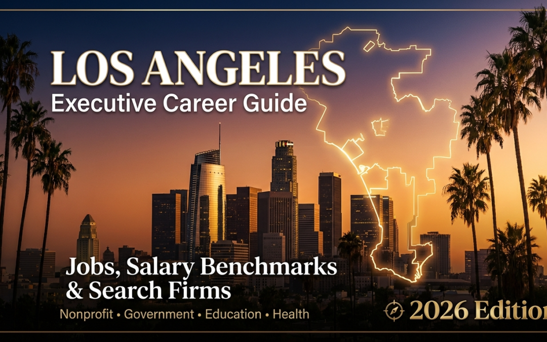 Los Angeles CA Nonprofit Executive Jobs and Leadership  – 2026 Guide
