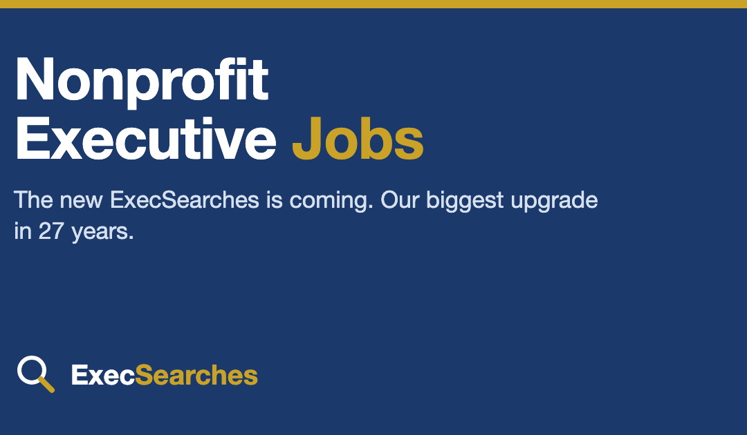 The New ExecSearches Is Coming: Here’s What We’re Improving (and We Want Your Input)