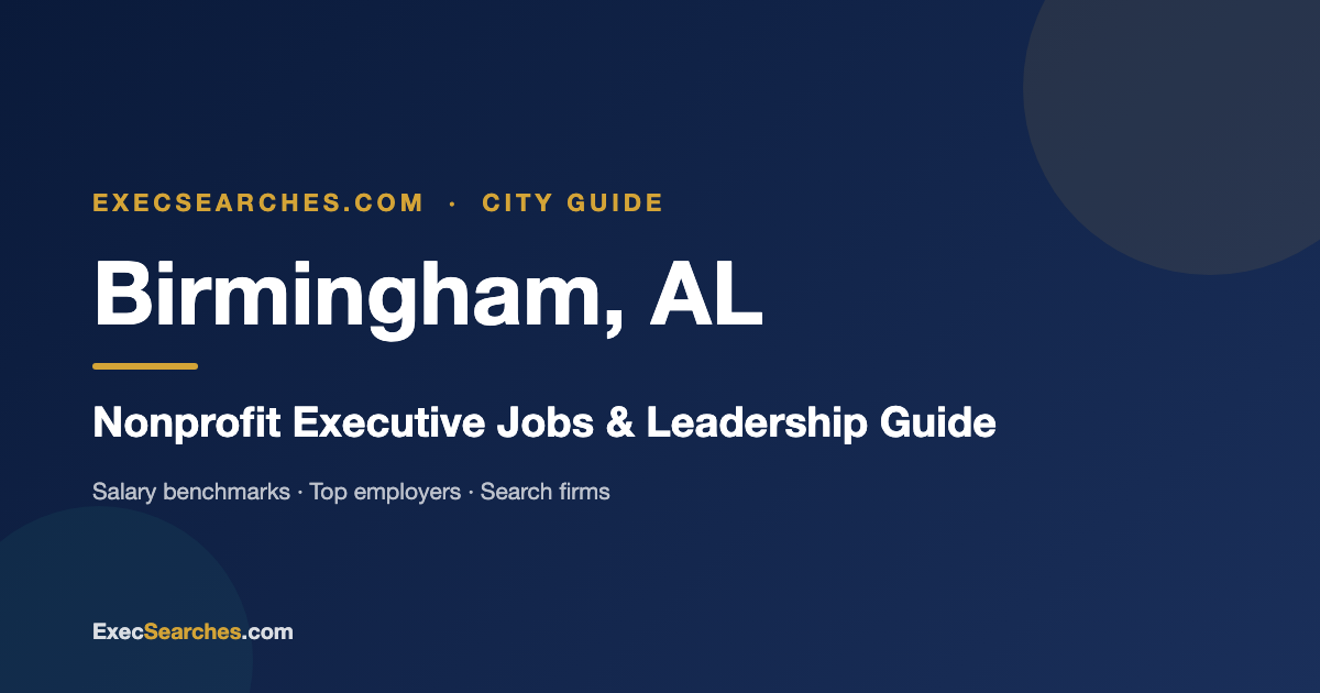 Cover image for Birmingham, AL Nonprofit Executive Jobs: Leadership & Salary Guide