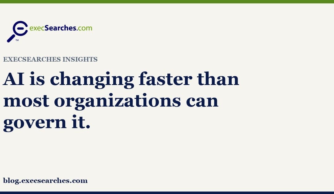 🤖 AI is changing faster than most organizations can govern it.